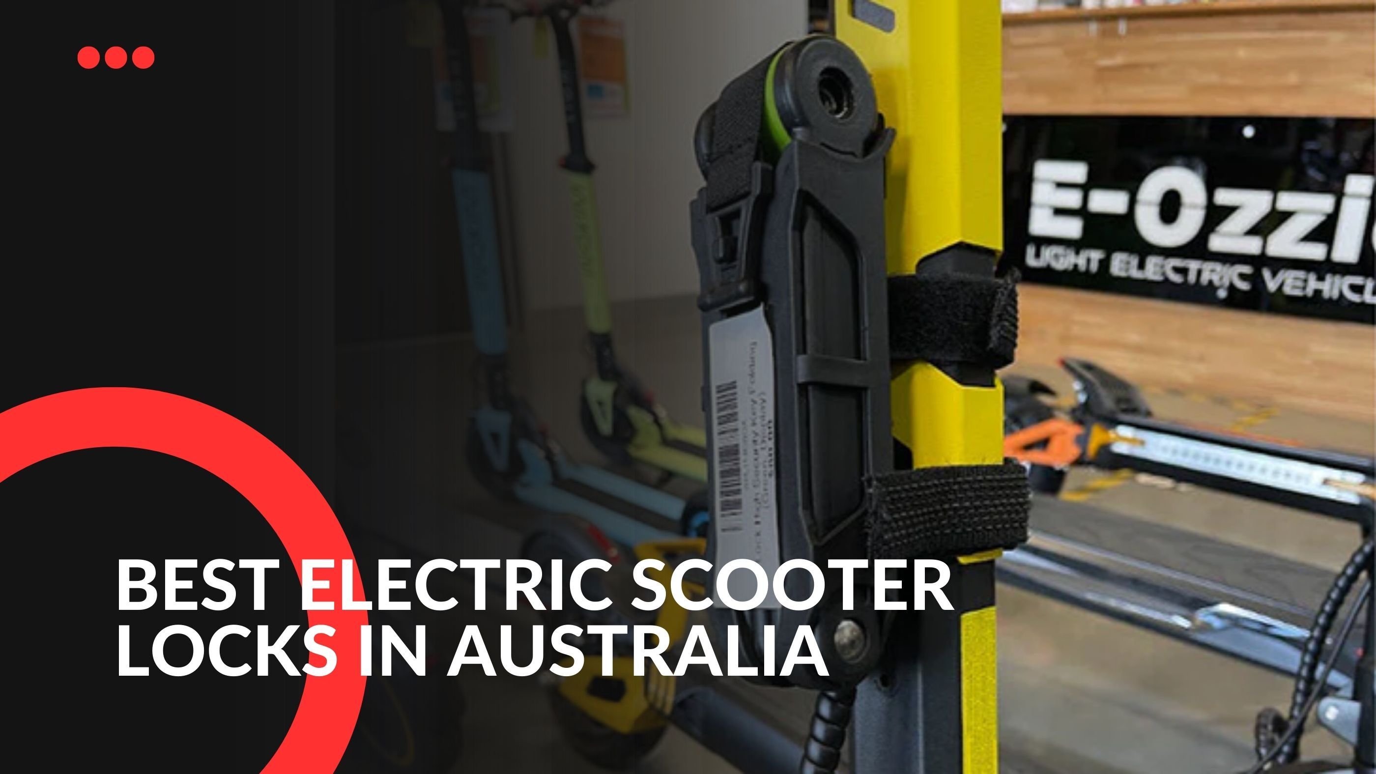 Best Electric Scooter Locks in Australia - Eozzie