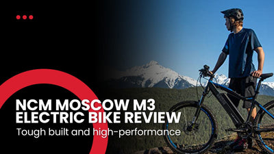 NCM Moscow M3  Review : This Electric Bike Worth Buying?
