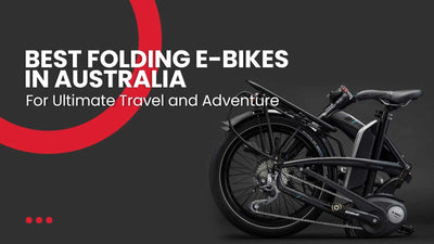 Best Folding E-Bikes in Australia for Ultimate Travel and Adventure