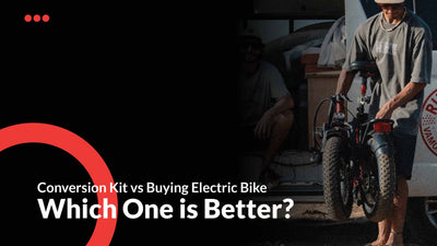 Conversion Kit vs Buying Electric Bike: Which One is Better?