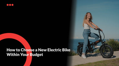 How to Choose a New Electric Bike Within Your Budget
