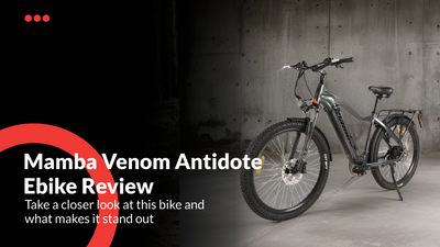 Mamba Venom Antidote Ebike Review: Read Out For Ultimate Cycling Adventure