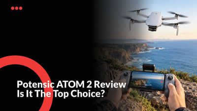 Potensic ATOM 2 Review Australia: Is It Worth It? | E-Ozzie