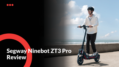 Segway Ninebot ZT3 Pro Review: Is It Worth The Hype To Buy This One? What’s So Special?