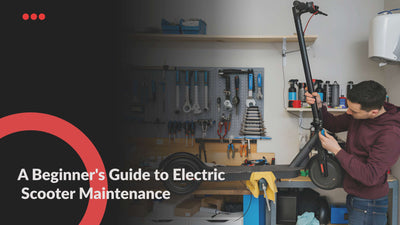 A Beginner's Guide to Electric Scooter Maintenance: Keep Your Ride Rolling